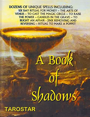 9780938294344: A Book of Shadows: Dozens of Unique Spells Including Six Day Ritual For Money, To Cast The Money Circle, Candle in The Grave, Jinx Removing and Reversing
