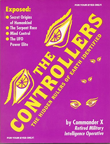 Imagen de archivo de The Controllers: The Rulers Of Earth Identified: The Hidden Rulers of Earth Identified a la venta por WorldofBooks