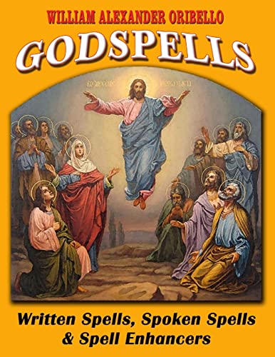 Beispielbild fr God Spells : Written Spells, Spoken Spells and Spell Enchancers zum Verkauf von Revaluation Books