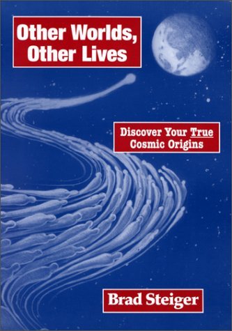 Beispielbild fr Other Worlds, Other Lives - Discover Your True Cosmic Origins zum Verkauf von ThriftBooks-Atlanta