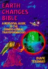 Stock image for Earth Changes Bible: A Personal Guide to the Coming Global Transformation for sale by SecondSale