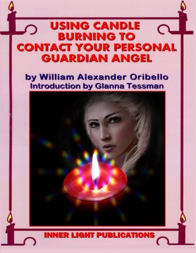Using Candle Burning To Contact Your Personal Guardian Angel