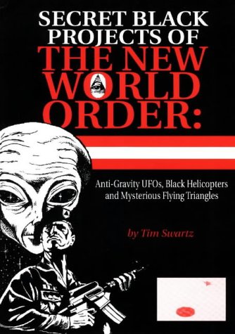 Imagen de archivo de Secret Black Projects of the New World Order a la venta por Half Price Books Inc.