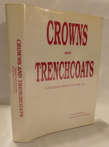 9780938311102: Crowns and Trenchcoats: A Russian Prince in the CIA