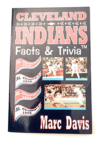 Beispielbild fr CLEVELAND INDIANS FACTS & TRIVIA zum Verkauf von Archer's Used and Rare Books, Inc.