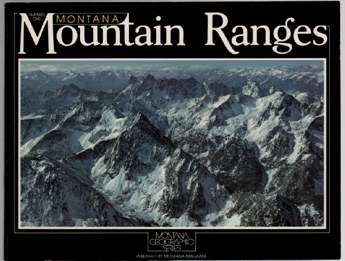 Imagen de archivo de Montana Mountain Ranges (Montana Geographic Ser.) a la venta por Richard J Barbrick