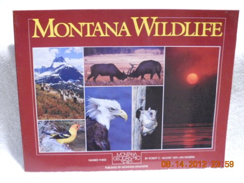 Stock image for Montana Wildlife (Montana Geographic No 3) for sale by Wonder Book