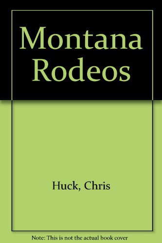 Beispielbild fr Montana Rodeos zum Verkauf von Second Edition Books