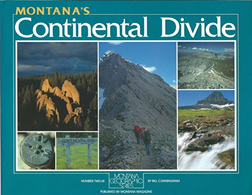 Stock image for Montana's Continental Divide for sale by Better World Books