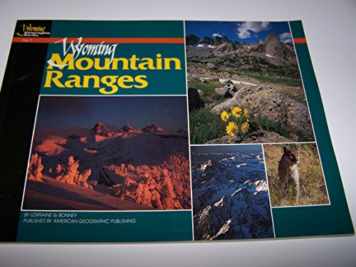 Stock image for Wyoming Mountain Ranges for sale by ThriftBooks-Atlanta