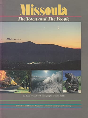 Stock image for Missoula : The City & The People for sale by Second Edition Books