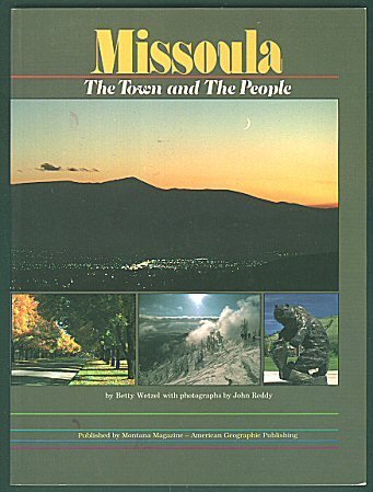Stock image for Missoula: The Town and the People for sale by Bookmans