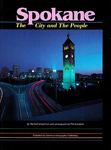 Stock image for Spokane: The City and the People for sale by gigabooks