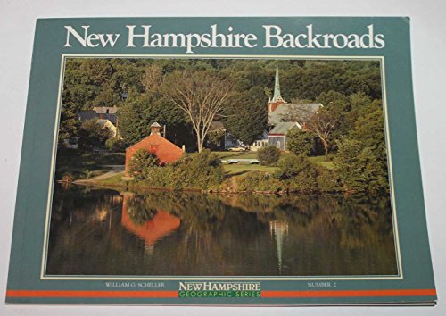 9780938314561: New Hampshire Backroads (New Hampshire Geographic Series) [Idioma Ingls]