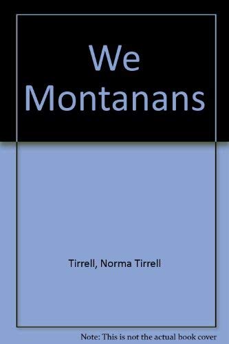 Imagen de archivo de We Montanans a la venta por Better World Books: West