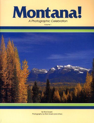 Stock image for Montana! A Photographic Celebration, Volume 1 for sale by Wonder Book