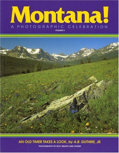 Stock image for Montana! a Photographic Celebration, Volume 2 for sale by ThriftBooks-Dallas