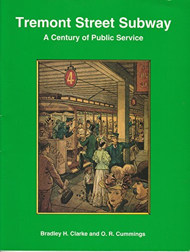 9780938315049: Tremont Street Subway: A Century of Public Service (Bulletin (Boston Street Railway Association), No. 22.)