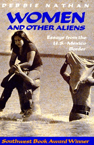 9780938317081: Women and Other Aliens: Essays from the U.S.-Mexico Border