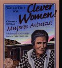 9780938317210: Watch Out for Clever Women!: Cuidado con las Mujeres Astutas! (Spanish and English Edition)