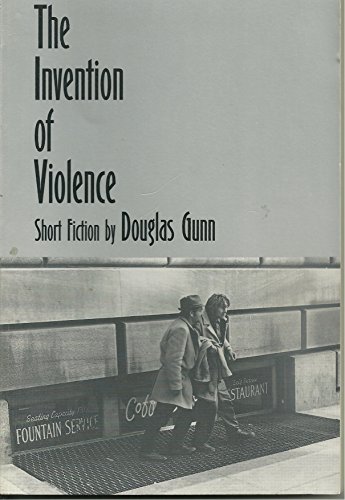 Beispielbild fr The Invention of Violence: A New Collection of Stories zum Verkauf von HPB-Ruby