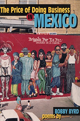 Stock image for The Price of Doing Business in Mexico: And Other Poems for sale by Bookmans