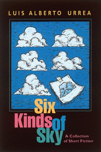 Imagen de archivo de Six Kinds of Sky: A Collection of Short Fiction a la venta por ThriftBooks-Atlanta