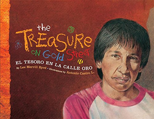 Imagen de archivo de Treasure on Gold Street/El Tesoro de la Calle D'Oro : A Neighborhood Story in Spanish and English a la venta por Better World Books: West