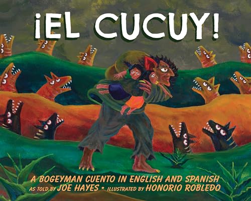 Stock image for El Cucuy: A Bogeyman Cuento in English and Spanish (English and Spanish Edition) for sale by ZBK Books