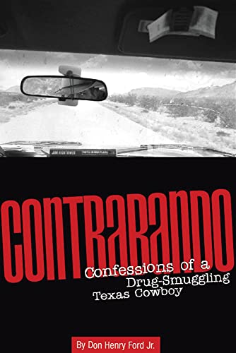 Beispielbild fr Contrabando : Confessions of a Drug-Smuggling Texas Cowboy zum Verkauf von Better World Books