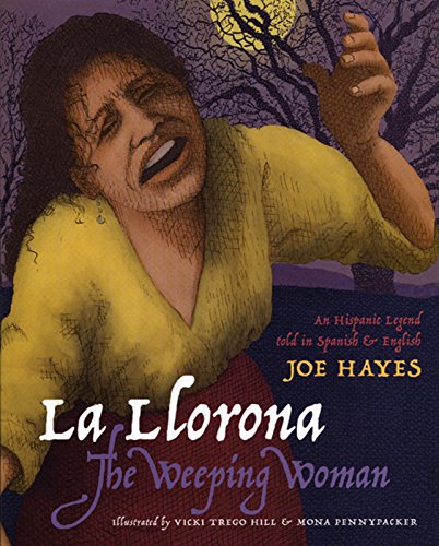9780938317869: La Llorona, the Weeping Woman: An Hispanic Legend Told In Spanish And English