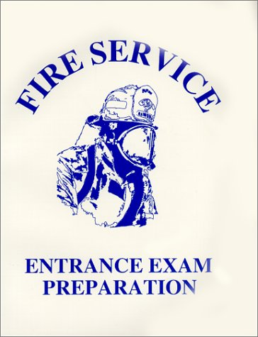 Imagen de archivo de Fire Service Entrance Exam Preparation a la venta por Better World Books