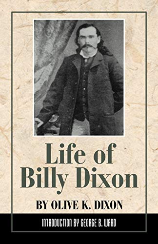 Beispielbild fr Life of Billy Dixon zum Verkauf von SecondSale