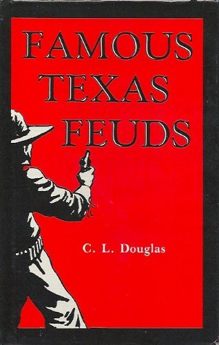 Stock image for Famous Texas Feuds for sale by Lazy S Books