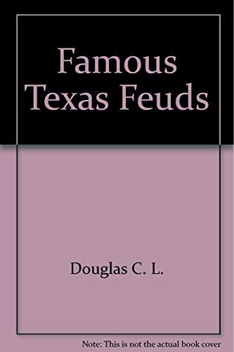 9780938349242: Famous Texas Feuds