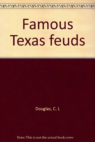 9780938349259: Famous Texas feuds