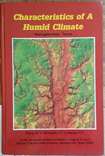 Imagen de archivo de Characteristics of a Humid Climate: Nacogdoches, Texas a la venta por HPB-Red
