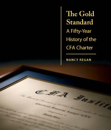 Beispielbild fr The Gold Standard : A Fifty-Year History of the CFA Charter zum Verkauf von Better World Books