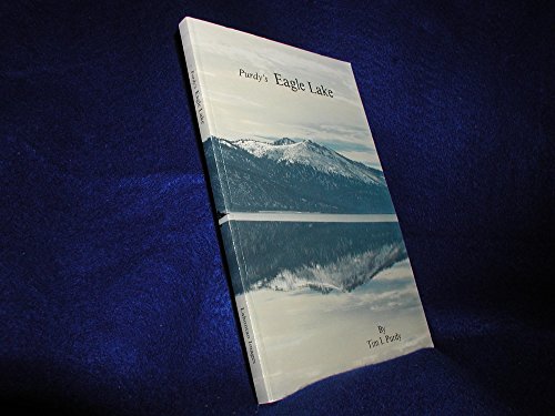 Stock image for Purdy's Eagle Lake for sale by thebookforest.com