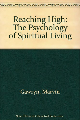 9780938380009: Reaching High: The Psychology of Spiritual Living