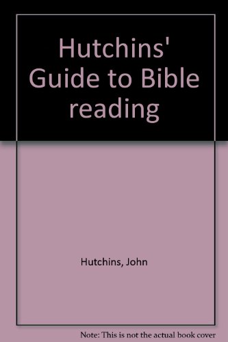 9780938386001: Hutchins' Guide to Bible reading