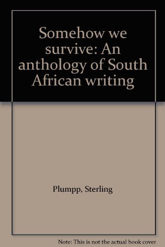 9780938410027: Somehow we survive: An anthology of South African writing