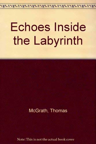 Beispielbild fr Echoes Inside the Labyrinth zum Verkauf von Books From California