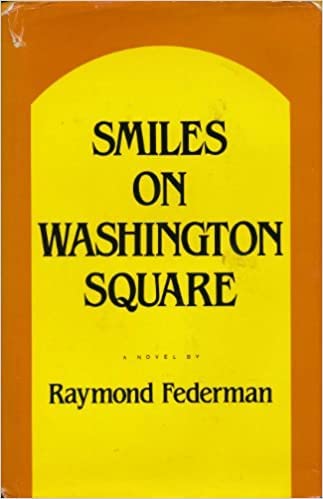 Smiles on Washington Square: A Love Story of Sorts (Tmp Contemporary Fiction Series) (9780938410294) by Federman, Raymond