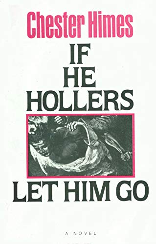 9780938410324: If He Hollers Let Him Go: A Novel