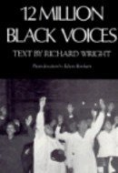 9780938410447: 12 Million Black Voices: Photo Essay with Text