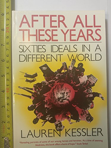 Stock image for After All These Years: Sixties Ideals in a Different World for sale by Black and Read Books, Music & Games