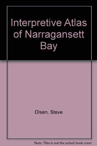 Interpretive Atlas of Narragansett Bay.