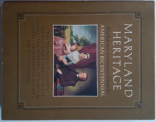 Maryland Heritage: Five Baltimore Institutions Celebrate the Bicentennial (9780938420101) by Boles, John B.