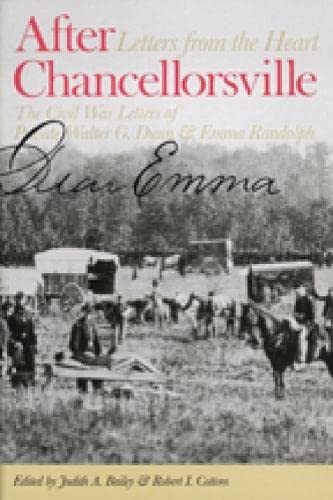 Stock image for After Chancellorsville, Letters from the Heart: The Civil War Letters of Private Walter G. Dunn & Emma Randolph for sale by Wonder Book